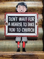 VINTAGE DONALDSON PORCELAIN SIGN DONT WAIT FOR HEARSE CHURCH RELIGIOUS BIBLE GOD