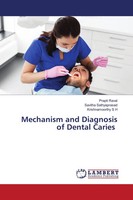 Prapti Raval (U. A.) | Mechanism And Diagnosis Of Dental Caries | Taschenbuch