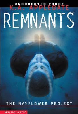 Mayflower Project (Remnants, 1) by Katherine A Applegate