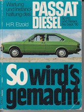 So wird's gemacht. Wartung und Instandhaltung des Passat Diesel. Etzold, Hans-Rü