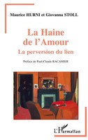 La Haine De L'amour Maurice Hurni (U. A.) Taschenbuch FranzöSisch 2023