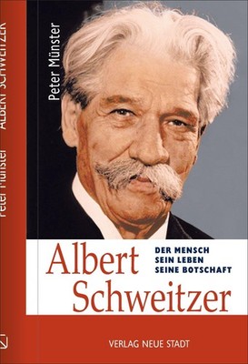 Albert Schweitzer ~ Peter Münster ~  9783734612701