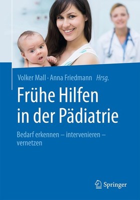 Frühe Hilfen in der Pädiatrie Anna Friedmann
