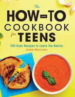 Julee Morrison | The How-To Cookbook For Teens | Buch | Englisch (2021)