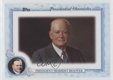 2015 Topps Archives Presidential Chronicles Herbert Hoover #PC-HH t6r