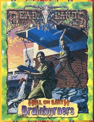 Brainburners ~ Deadlands Hell On Earth ~ PEG6002 ~ VG 1998 SC ~ Free shipg