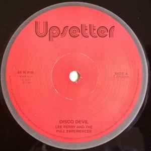 Lee Perry & The Full Experiences / Disco Devil An eternal monster