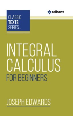 Integral Calculus for Beginners by Joseph Edwards (Paperback)