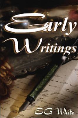 Early Writings by E.G. White