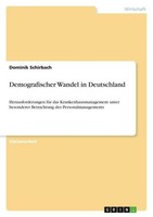 Demografischer Wandel In Deutschland Dominik Schirbach