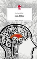 Sophie Mikhail | Mindplay. Life Is A Story - story.one | Buch | Deutsch (2023)