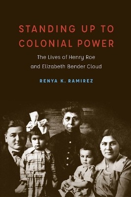 Standing Up to Colonial Power: The ..., Ramirez, Renya