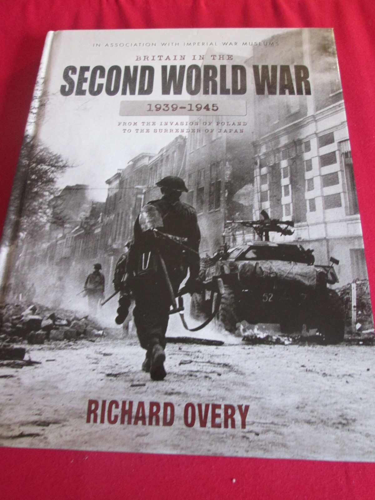 Britain In The Second World War 1939-1945 - Richard Overy HB Book