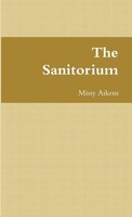 The Sanitorium | Missy Aikens | Taschenbuch | Kartoniert / Broschiert | Englisch