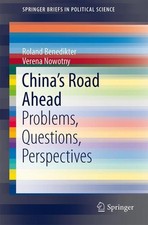 China s Road Ahead: Problems, Questions, Pers...