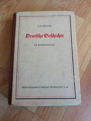 Deutsche Geschichte in Kurzfassung - O.H. Müller / Hirschgraben  (1950)