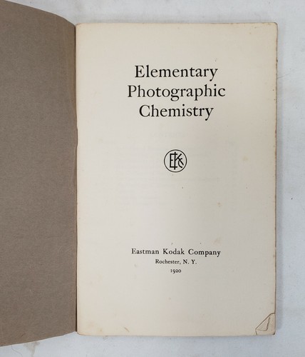 Vintage Elementary Photographic Chemistry, Eastman Kodak. 1920, Rochester N.Y. - Bild 2 von 9