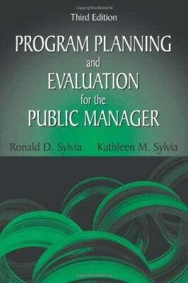 Program Planning and Evaluation for the Public Manager, Third Edition - GOOD
