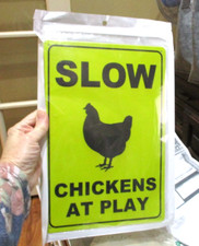 Metal sign SLOW CHICKENS AT PLAY Kitchen She Shed New sealed approx 8  x12  