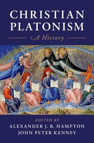 Christian Platonism by Alexander J. B. Hampton, John Peter Ke... - 9781108491983