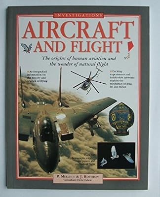 INVESTIGATIONS: Aircraft and Flight, Mellet, Peter and John Rostron., Used; Good