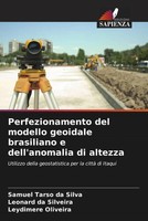 Samuel Tarso Da Silva (U. A.) | Perfezionamento Del Modello Geoidale...