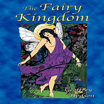 The Fairy Kingdom Geoffrey Hodson Paperback The Book Tree