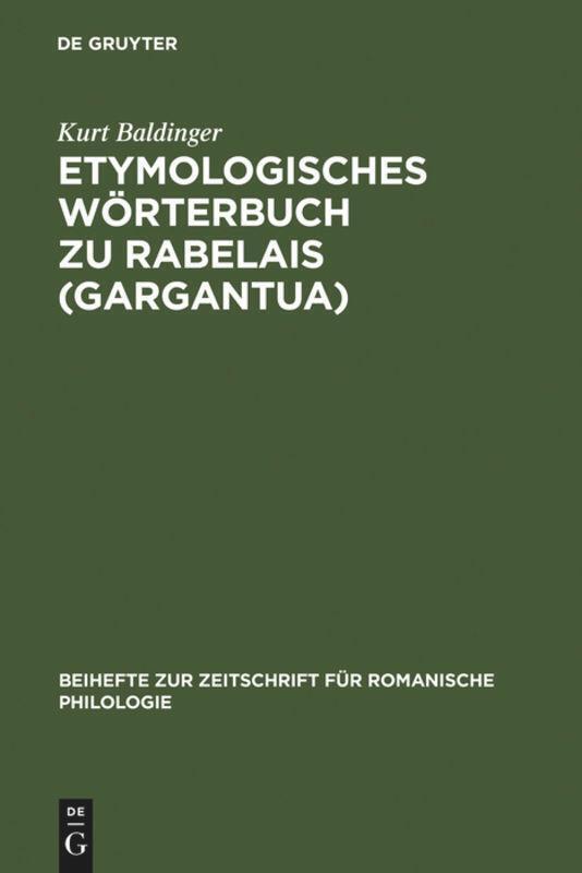 Thumbnail - Kurt Baldinger | Etymologisches Wörterbuch Zu Rabelais (gargantua) |