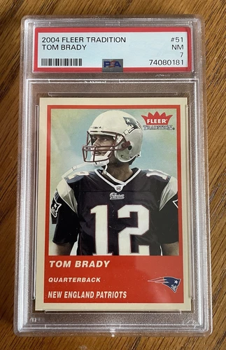 2004 Fleer Tradition “Tom Brady” #51 New England Patriots | PSA 7! “Greatest!”