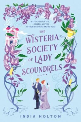 The Wisteria Society of Lady Scoundrels (Dangerous Damsels) - Paperback - GOOD