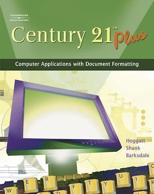 Century 21 Plus: Computer Applications with Document Formatting (Available...