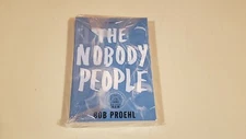 THE NOBODY PEOPLE by BOB PROEHL   :  -UNCORRECTED PROOF/ARC-
