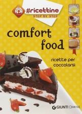 Comfort food. Ricette per coccolarsi Libro Cucina ricette