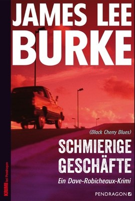 James Lee Burke Schmierige Geschäfte