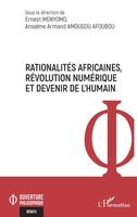 RationalitéS Africaines, RéVolution NuméRique Et Devenir De L'humain | Buch