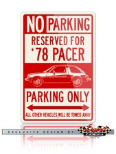 AMC Pacer X 1978 Reserved Parking Sign 12x18 Aluminum Sign - American Car