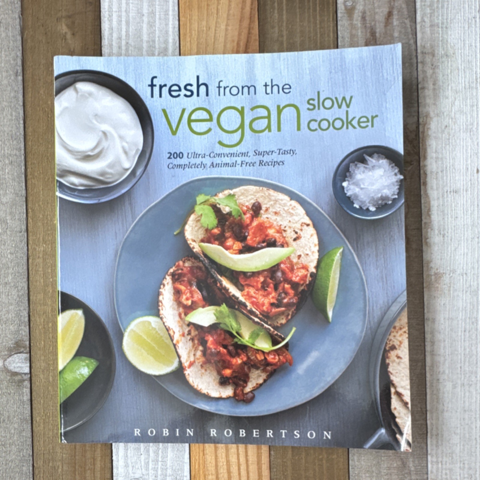 Fresh from the Vegan Slow Cooker Robin Robertson Paperback V