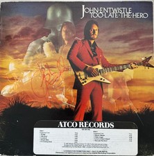 John Entwistle : Too Late The Hero signed LP autographed vinyl plus - The Who John Entwistle : Too Late The Hero signed LP autographed vinyl plus - The Who