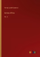 Across Africa Verney Lovett Cameron