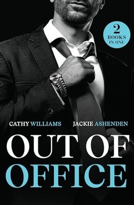 Out Of Office: Two new spicy romances perfect for fans of... - Williams, Cathy