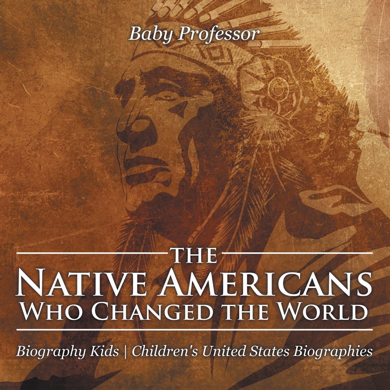 Thumbnail - The Native Americans Who Changed The World - Biography Kids Children's