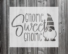 Gnome Sweet Gnome Stencil, Reusable Mylar Craft Stencil For Painting, 248