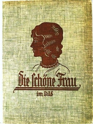 Das Wissen im Bild: Die schöne Frau im Bild.: Einhundertsiebenundvierzig Abbildu