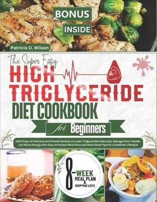 Patricia O Wils The Super Easy High Triglyceride Diet Co (Paperback) (UK IMPORT)
