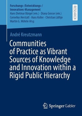 Communities of Practice as Vibrant Sources of Knowledge and Innovation within a