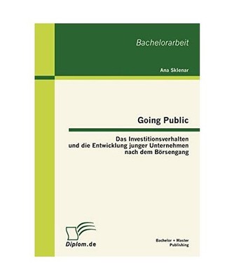 Going Public: Das Investitionsverhalten und die Entwicklung junger Unternehmen n
