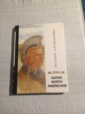 Native North Americans : A Supplement to Childcraft--The How and Why Library by