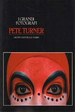Pete Turner - Attilio Colombo (Gruppo editoriale Fabbri) [1982]