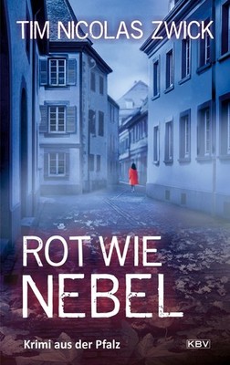 Tim Nicolas Zwick Rot wie Nebel