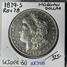 RARE DATE 1879 S REVERSE OF 1878 MORGAN DOLLAR  PQ SLIDER BU   XX758
